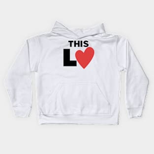 This Is Love Couple Shirts Valentines Day Kids Hoodie